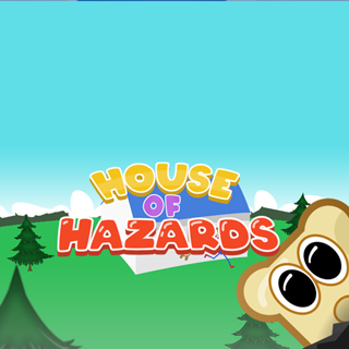 House Of Hazards